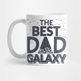 The Best Dad In The Galaxy Mug